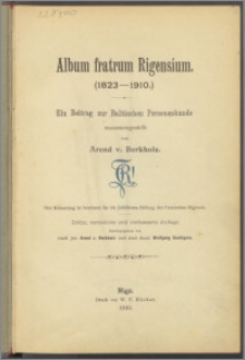 Album fratrum Rigensium (1823-1910) : ein Beitrag zur Baltischen Personenkunde