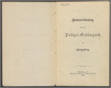 Hausordnung für das Polizei-Gesängniss zu Königsberg