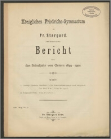 Königliches Friedrichs-Gymnasium zu Pr. Stargard. Bericht über das Schuljahr von Ostern 1899-1900