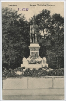 Dirschau, Kaiser Wilhelm-Denkmal