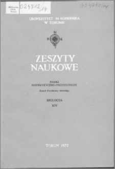 Zeszyty Naukowe Uniwersytetu Mikołaja Kopernika w Toruniu. Nauki Matematyczno-Przyrodnicze. Biologia, z. 14 (29), 1972