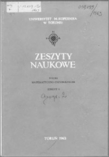 Zeszyty Naukowe Uniwersytetu Mikołaja Kopernika w Toruniu. Nauki Matematyczno-Przyrodnicze. Geografia, z. 2 (5), 1963