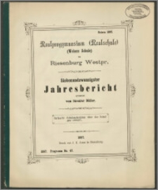 Realprogymnasium (Realschule) (Webers Schule) zu Riesenburg Westpr. Siebenundzwanzigster Jahresbericht