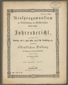 Realprogymnasium zu Riesenburg in Westpr. (Webers Schule). Jahresbericht, mit welchen zu der Dienstag, den 1. April 1884