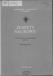 Zeszyty Naukowe Uniwersytetu Mikołaja Kopernika w Toruniu. Nauki Matematyczno-Przyrodnicze. Geografia, z. 5 (14), 1966