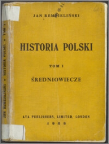 Historia Polski. T. 1, Średniowiecze