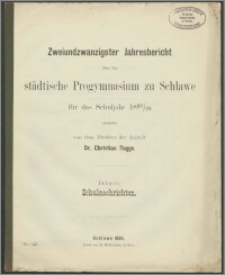 Zweiundzwanzigster Jahresbericht über das städtische Progymnasium zu Schlawe für das Schuljahr 1893/94