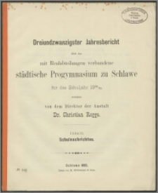 Dreiundzwanzigster Jahresbericht über das mit Realabteilungen verbundene städtische Progymnasium zu Schlawe für das Schuljahr 1894/95