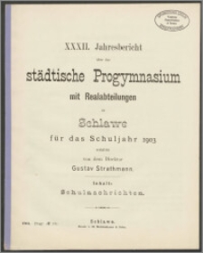 XXXII. Jahresbericht über das städtische Progymnasium mit Realabteilungen zu Schlawe für das Schuljahr 1903