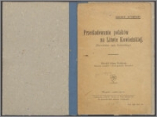 Dokument historyczny : Prześladowanie polaków na Litwie Kowieńskiej : (okrucieństwa rządu Kowieńskiego)