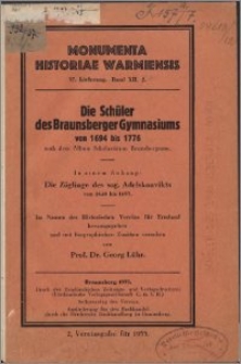 Die Schüler des Braunsberger Gymnasiums von 1694 bis 1776 nach dem Album Scholasticum Brunsbergense : in einem Anhang; Frühere Schüler der Anstalt seit 1640