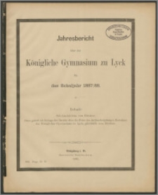 Jahresbericht über das Königliche Gymnasium zu Lyck für das Schuljahr 1887/88