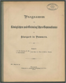 Programm des Königlichen und Gröning'schen Gymnasiums zu Stargard in Pommern