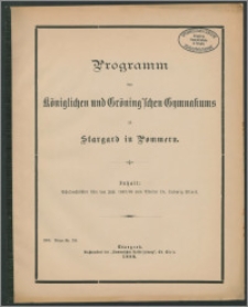 Programm des Königlichen und Gröning'schen Gymnasiums zu Stargard in Pommern