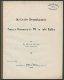 Kritische Bemerkungen zu Caesars Commentarius VII. de bello Gallico