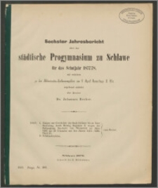 Sechster Jahresbericht über das städtische Progymnasium zu Schlawe für das Schuljahr 1877/78