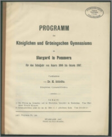 Programm des Königlichen und Gröningschen Gymnasiums zu Stargard in Pommern für das Schuljahr von Ostern 1896 bis Ostern 1897