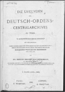 Die Urkunden des Deutsch-Ordens-Centralarchives zu Wien : in Regestenform. Bd. 1, (1170-1809)