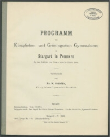 Programm des Königlichen und Gröningschen Gymnasiums zu Stargard in Pommern für das Schuljahr von Ostern 1904 bis Ostern 1905