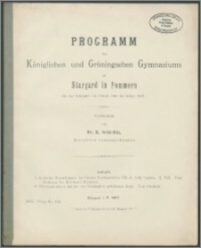 Programm des Königlichen und Gröningschen Gymnasiums zu Stargard in Pommern für das Schuljahr von Ostern 1906 bis Ostern 1907