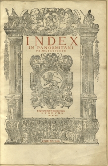 Index In Panormitani Prælectiones : Eásque ad quinq[ue] Decretalium libros