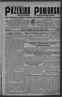 Przegląd Pomorski : dziennik chełmżyński : pismo demokratyczne i bezpartyjne poświęcone sprawom kulturalno-oświatowym i gospodarczym 1929.06.27, R. 2, nr 145