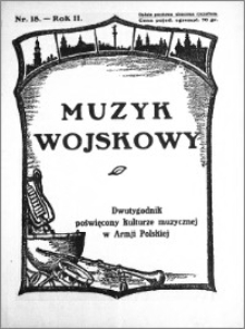 Muzyk Wojskowy. Dwutygodnik poświęcony kulturze muzycznej w Armji Polskiej 1927.09.15 R.2 nr 18