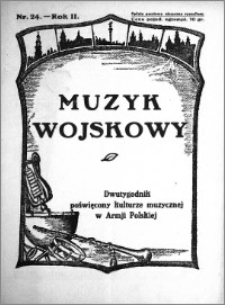 Muzyk Wojskowy. Dwutygodnik poświęcony kulturze muzycznej w Armji Polskiej 1927.12.15 R.2 nr 24