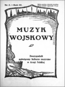 Muzyk Wojskowy. Dwutygodnik poświęcony kulturze muzycznej w Armji Polskiej 1928.02.01 R.3 nr 3
