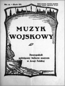 Muzyk Wojskowy. Dwutygodnik poświęcony kulturze muzycznej w Armji Polskiej 1928.02.15 R.3 nr 4