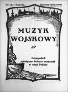 Muzyk Wojskowy. Dwutygodnik poświęcony kulturze muzycznej w Armji Polskiej 1928.07.15 R.3 nr 14