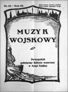 Muzyk Wojskowy. Dwutygodnik poświęcony kulturze muzycznej w Armji Polskiej 1928.11.15 R.3 nr 22