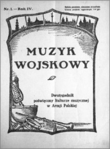 Muzyk Wojskowy. Dwutygodnik poświęcony kulturze muzycznej w Armji Polskiej 1929.01.01 R.4 nr 1