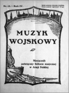Muzyk Wojskowy. Miesięcznik poświęcony kulturze muzycznej w Armji Polskiej 1929.07.20 R.4 nr 13