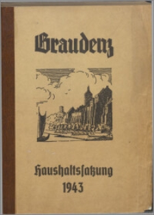 Haushaltssatzung der stadt Graudenz für das Rechnungsjahr 1943