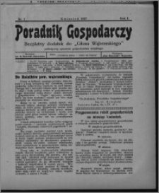 Poradnik Gospodarczy : bezpłatny dodatek do "Głosu Wąbrzeskiego" poświęcony sprawom gospodarstwa wiejskiego 1927, R. 1, nr 1