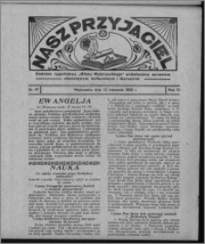 Nasz Przyjaciel : dodatek tygodniowy "Głosu Wąbrzeskiego" poświęcony sprawom oświatowym, kulturalnym i literackim 1932.11.12, R. 10, nr 47 [i.e. 46]