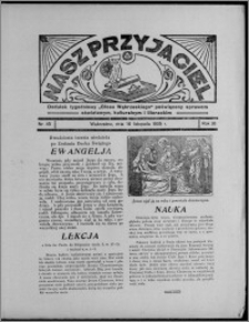 Nasz Przyjaciel : dodatek tygodniowy "Głosu Wąbrzeskiego" poświęcony sprawom oświatowym, kulturalnym i literackim 1935.11.16, R. 16[!], nr 45