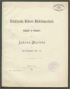 Städtische Höhere Mädchenschule zu Stargard in Pommern. Jahres- Bericht für das Schuljahr 1907- 08