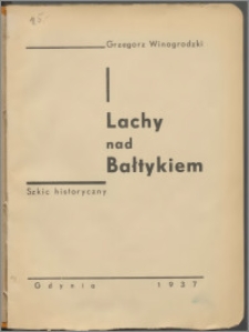 Lachy nad Bałtykiem : szkic historyczny