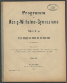 Programm des König-Wilhelms-Gymnasiums zu Stettin für das Schuljahr von Ostern 1885 bis Ostern 1886
