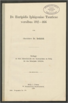De Euripidis Iphigeniae Tauricae versibus 392-466