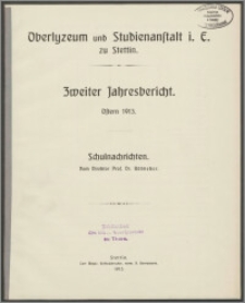 Oberlyzeum und Studienanstalt i. E. zu Stettin. Zweiter Jahresbericht. Ostern 1913