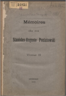 Mémoires du roi Stanislas-Auguste Poniatowski T. 2