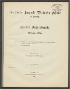 Kaiserin Auguste Victoria-Schule in Stettin. Zweiter Jahresbericht. Ostern 1901