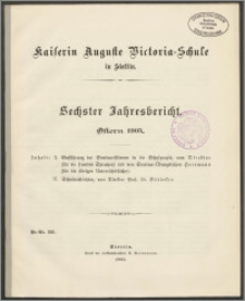 Kaiserin Auguste Victoria-Schule in Stettin. Sechster Jahresbericht. Ostern 1905
