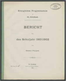 Königliches Progymnasium zu Pr. Friedland. Bericht über das Schuljahr 1901/1902