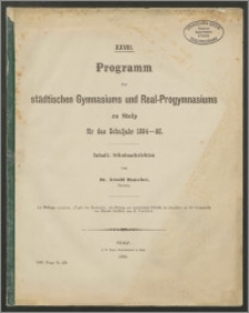XXVIII. Programm des städtischen Gymnasiums und Real-Progymnasiums zu Stolp für das Schuljahr 1884-85