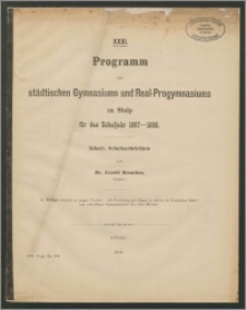 XXXI. Programm des städtischen Gymnasiums und Real-Progymnasiums zu Stolp für das Schuljahr 1887-88