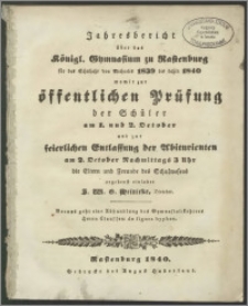 Jahresbericht über das Königl. Gymnasium zu Rastenburg für das Schuljahr von Michaelis 1839 bis dahin 1840
